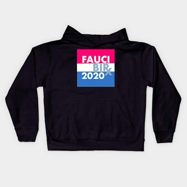 Fauci Birx 2020 Kids Hoodie by brandongan48